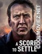 A Score to Settle (2019) English Movie