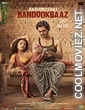 Babumoshai Bandookbaaz (2017) Hindi Movie