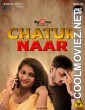 Chatur Naar (2021) BigMovieZoo Original