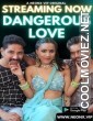 Dangerous Love (2023) NeonX Original