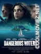 Dangerous Waters (2023) Hindi Dubbed Movie