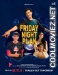 Friday Night Plan (2023) Hindi Movie