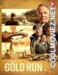 Gold Run (2022) Hindi Dubbed Movie