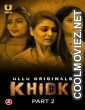 Khidki (2023) Part 2 Ullu Original