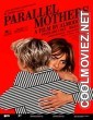 Parallel Mothers (2021) Hindi Dubbed Movie