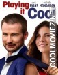 Playing It Cool (2014) Hindi Dubbed Movie