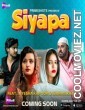 Siyapa (2022) PrimeShots Original