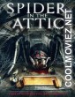 Spider In the Attic (2021) Hindi Dubbed Movie