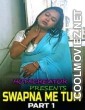 Swapna Me Tum Part 1 (2022) HotXcreator Original