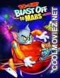 Tom and Jerry Blast Off to Mars (2005) Hindi Dubbed Movie