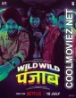 Wild Wild Punjab (2024) Bollywood Movie