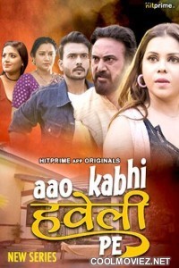 Aao Kabhi Haveli Pe (2024) HitPrime Original