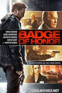 Badge of Honor (2015) Hindi Dubbed Movie