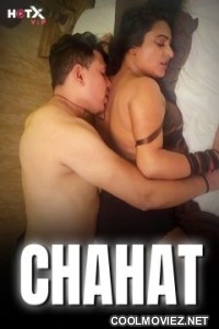 Chahat (2024) HotX Original