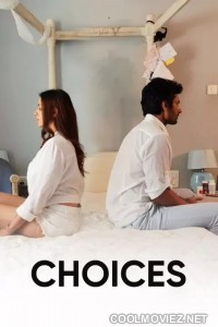 Choices (2021) Hindi Movie