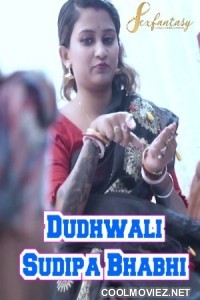 Dudhwali Sudipa Bhabhi (2023) SexFantasy Original