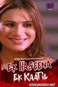 Ek Haseena Ek Kaatil (2024) WOW Entertainment Original