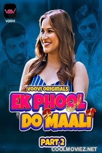 Ek Phool Do Maali (2023) Part 2 Voovi Original