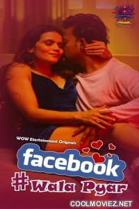 Facebook Wala Pyar (2024) WOW Entertainment Original