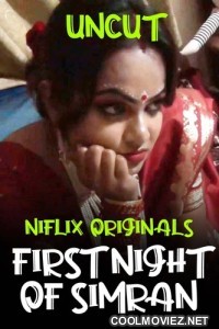 First Night Of Simran (2022) Niflix Original