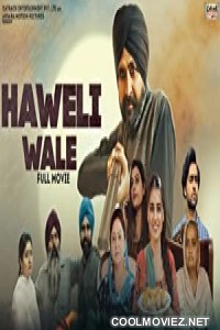 Haweli Wale (2021) Punjabi Movie