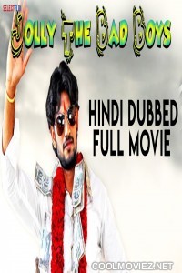 Jolly The Bad Boys (2018) Hindi Dubbed South Movie