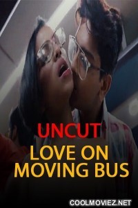 Love on Moving Bus (2021) Nuefliks