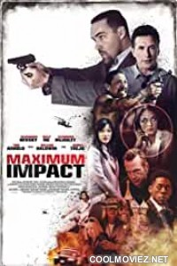 Maximum Impact (2017) Hindi Dubbed Movie