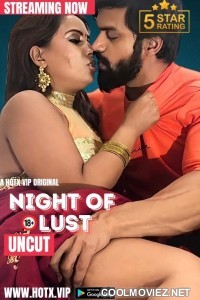 Night of Lust (2024) HotX Original