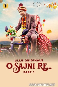 O Sajni Re (2024) Ullu Original