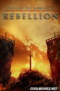 Richard The Lionheart Rebellion (2015) Hindi Dubbed Movie