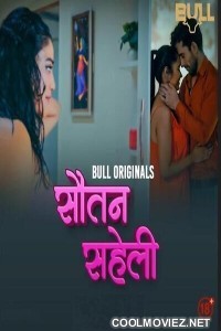 Sautan Saheli (2024) BullApp Original