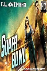 Super Bowl (2019) Hindi Dubbed South Movie