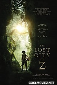 The Lost City of Z (2016) Hindi Dubbed Movie