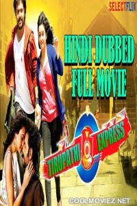 Tirupathi Express (2018) Hindi Dubbed South Movie